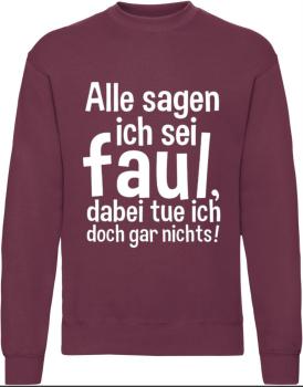 Alle sagen ich sei faul